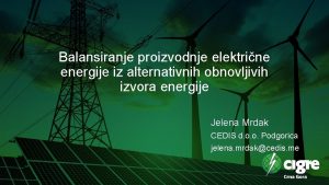 Balansiranje proizvodnje elektrine energije iz alternativnih obnovljivih izvora