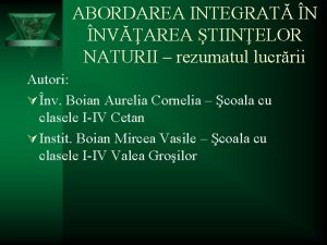 ABORDAREA INTEGRAT N NVAREA TIINELOR NATURII rezumatul lucrrii