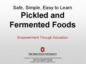 Safe Simple Easy to Learn Pickled and Fermented