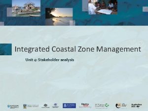 Integrated Coastal Zone Management Unit 4 Stakeholder analysis