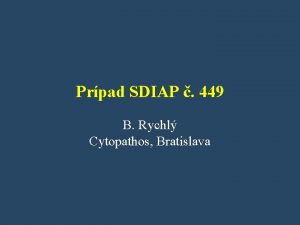 Prpad SDIAP 449 B Rychl Cytopathos Bratislava Klinick