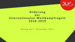nderung der Internationalen Wettkampfregeln 2018 2019 Gltig ab