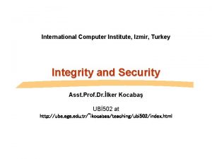 International Computer Institute Izmir Turkey Integrity and Security