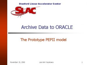 Stanford Linear Accelerator Center Archive Data to ORACLE