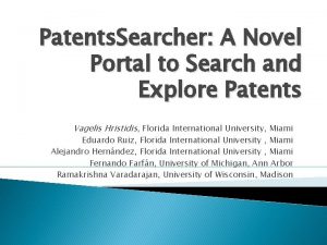 Patents Searcher A Novel Portal to Search and