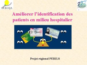 Amliorer lidentification des patients en milieu hospitalier Projet