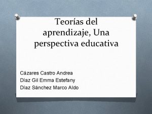 Teoras del aprendizaje Una perspectiva educativa Czares Castro
