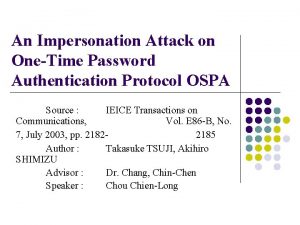 An Impersonation Attack on OneTime Password Authentication Protocol