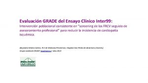 Evaluacin GRADE del Ensayo Clnico Inter 99 Intervencin