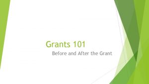 Grants 101 Before and After the Grant Learning