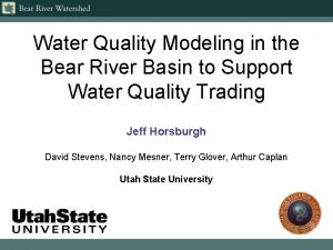 Water Quality Modeling in the Bear River Basin