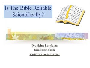 Is The Bible Reliable Scientifically Dr Heinz Lycklama