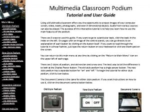 Multimedia Classroom Podium Tutorial and User Guide Main