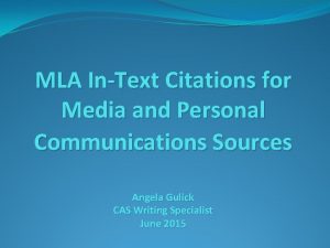 MLA InText Citations for Media and Personal Communications