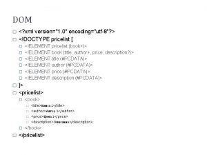 DOM xml version1 0 encodingutf8 DOCTYPE pricelist ELEMENT