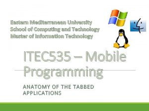 Eastern Mediterranean University School of Computing and Technology