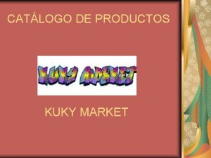 CATLOGO DE PRODUCTOS KUKY MARKET NDICE DE PRODUCTOS