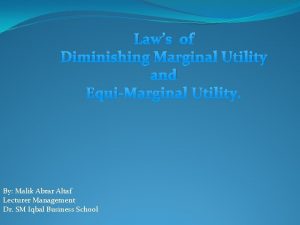 Laws of Diminishing Marginal Utility and EquiMarginal Utility