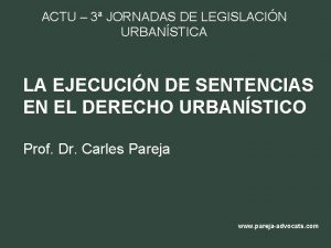 ACTU 3 JORNADAS DE LEGISLACIN URBANSTICA LA EJECUCIN