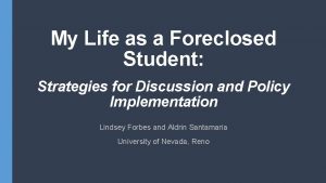 My Life as a Foreclosed Student Strategies for