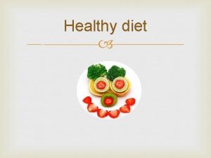 Healthy diet 5 important things Healthy diet consists