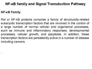 NFB family and Signal Transduction Pathway NFB Family