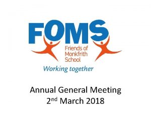 Annual General Meeting 2 nd March 2018 What