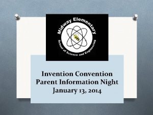 Invention Convention Parent Information Night January 13 2014