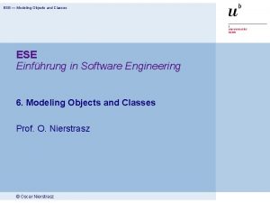 ESE Modeling Objects and Classes ESE Einfhrung in