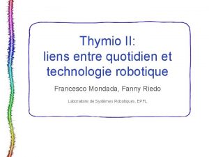 Thymio II liens entre quotidien et technologie robotique