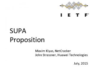 SUPA Proposition Maxim Klyus Net Cracker John Strassner