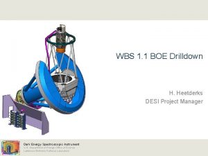 WBS 1 1 BOE Drilldown H Heetderks DESI