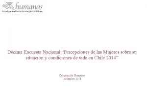 Dcima Encuesta Nacional Percepciones de las Mujeres sobre