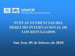 UNHCR United Nations High Commissioner for Refugees NUEVAS