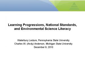 Learning Progressions National Standards and Environmental Science Literacy