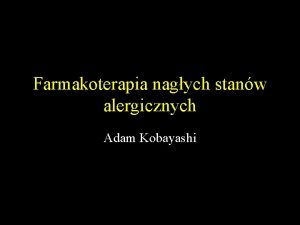 Farmakoterapia nagych stanw alergicznych Adam Kobayashi Co to