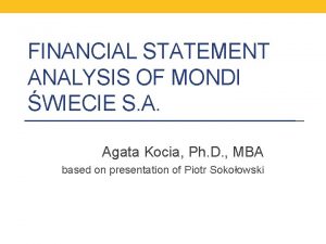 FINANCIAL STATEMENT ANALYSIS OF MONDI WIECIE S A