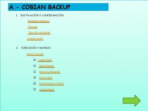 A COBIAN BACKUP 1 INSTALACIN Y CONFIGURACIN Requisitos