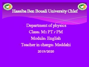 Hassiba Ben Bouali University Chlef Department of physics