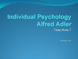 Individual Psychology Alfred Adler Tatap Muka 7 Anna