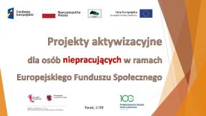 niepracujcych Toru 2018 Program Operacyjny Wiedza Edukacja Rozwj