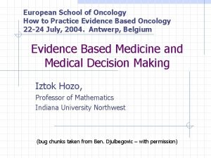 European School of Oncology How to Practice Evidence