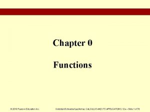 Chapter 0 Functions 2010 Pearson Education Inc GoldsteinSchneiderLayAsmar