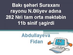 Bak hri Suraxan rayonu N liyev adna 282