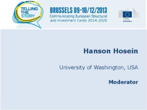 Hanson Hosein University of Washington USA Moderator OECD