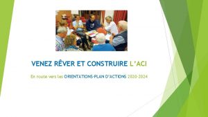 VENEZ RVER ET CONSTRUIRE LACI En route vers