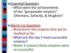 Essential Question What were the achievements of the