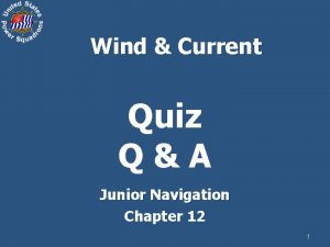 Wind Current Quiz QA Junior Navigation Chapter 12