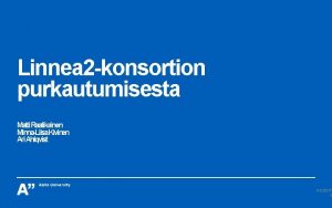 Linnea 2 konsortion purkautumisesta Matti Raatikainen MinnaLiisa Kivinen