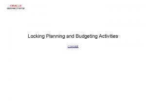 Locking Planning and Budgeting Activities Concept Locking Planning